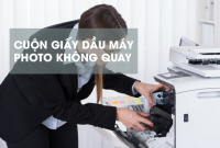 DỊCH VỤ SỬA MÁY PHOTOCOPY QUẬN BÌNH THẠNH ĐEM ĐẾN 4 LỢI ÍCH